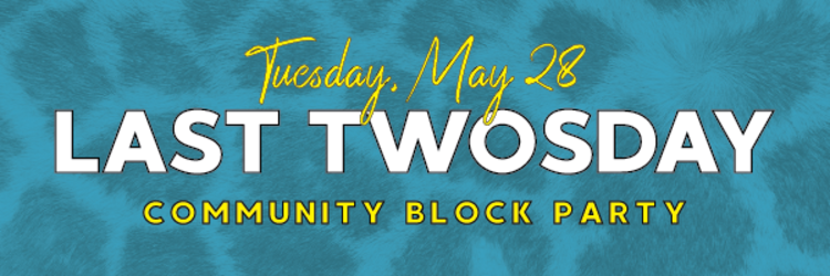 District 2 Last Twosday Community Block Party