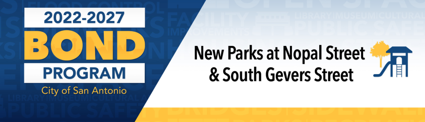 New Parks at Nopal Street and South Gevers Street - Public Meeting (Design)