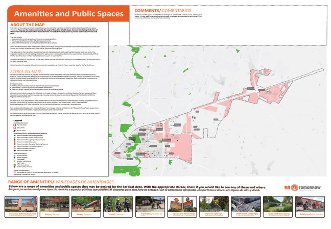 Focus Areas and Amenities & Public Spaces Using the interactive map please select the appropriate pin and place it (drag and drop) on the map where you would like to see that type of amenity or public space feature. The map depicts the boundary for the entire Far East Community Area. You may zoom into the map and place pins anywhere within the Plan Area and share your thoughts by typing in the comments section.