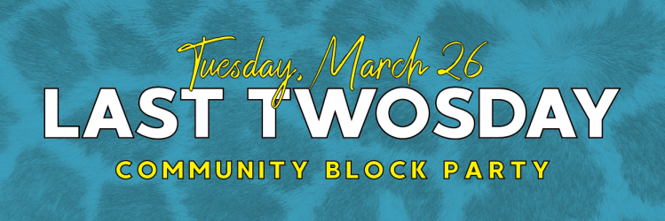 District 2 Last Twosday Community Block Party