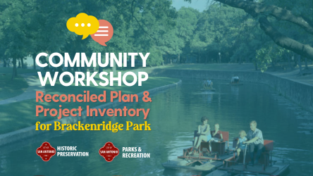 Community Workshop #2 - Brackenridge Park Reconciled Plan
