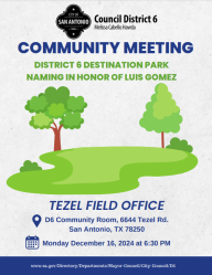 Community Meeting - District 6 Destination Park Naming in Honor of Luis Gomez